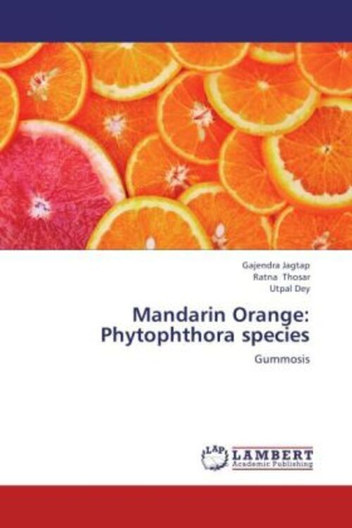 Thumbnail - Gajendra Jagtap (u. A.) | Mandarin Orange: Phytophthora Species |