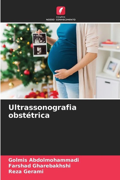Golmis Abdolmohammadi (U. A.) | Ultrassonografia ObstéTrica | Taschenbuch (2024)-image