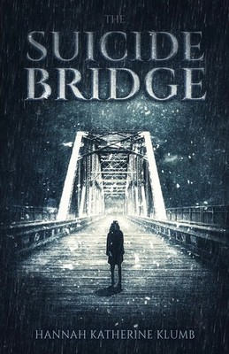 Hannah Katherine Klumb | The Suicide Bridge | Taschenbuch | Englisch (2018)