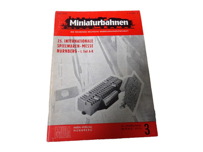Miniaturbahnen MIBA März 1974 Heft 3 Messebericht Märklin Fleischmann H0 Spur N
