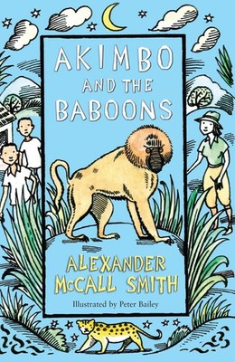 Akimbo and the Baboons - paperback Bailey, Peter|McCall Smith, Alexander