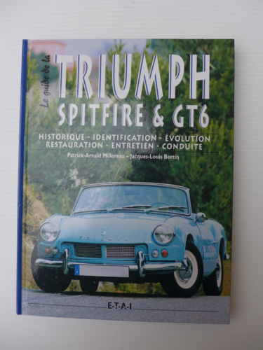 Millereau, Bertin - Le guide de la Triumph Spitfire & GT6 /  2002 - ETAI - Photo 1/2