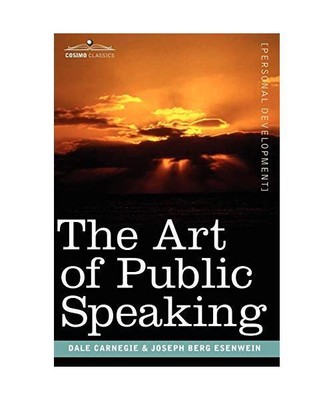 The Art of Public Speaking, Dale Carnegie