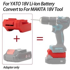 Adapter For YATO 18V Lithium-Ion Battery Adapter to Makita 18V Cordless Tool