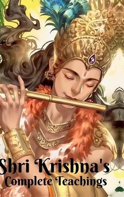Shri Krishna's Complete Teachings by Neha Talele Hardcover Book