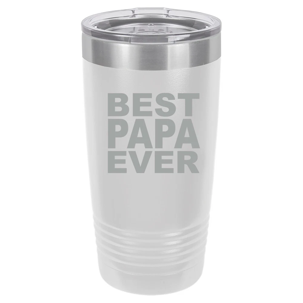 Tumbler 20oz 30oz Travel Mug Cup Vacuum Insulated Stainless Steel Best Papa Ever