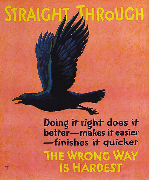 Straight Through - Do It Right - 1920's - Work Motivational Poster