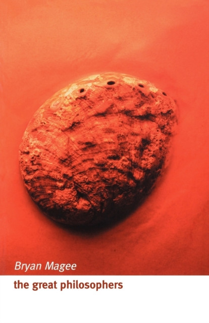 The Great Philosophers by Bryan  Magee (Paperback Book)