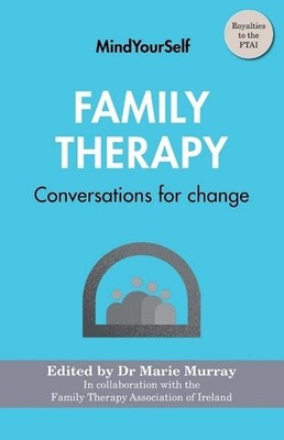 Family Therapy: Conversations For Change