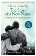 The Story of a New Name: Neapolitan Novels, Book Two - Paperback - GOOD