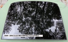09 - 16 LINCOLN MKS REAR OEM FACTORY SUNROOF GLASS NO ACCIDENT 8A5Z-54500A18-B