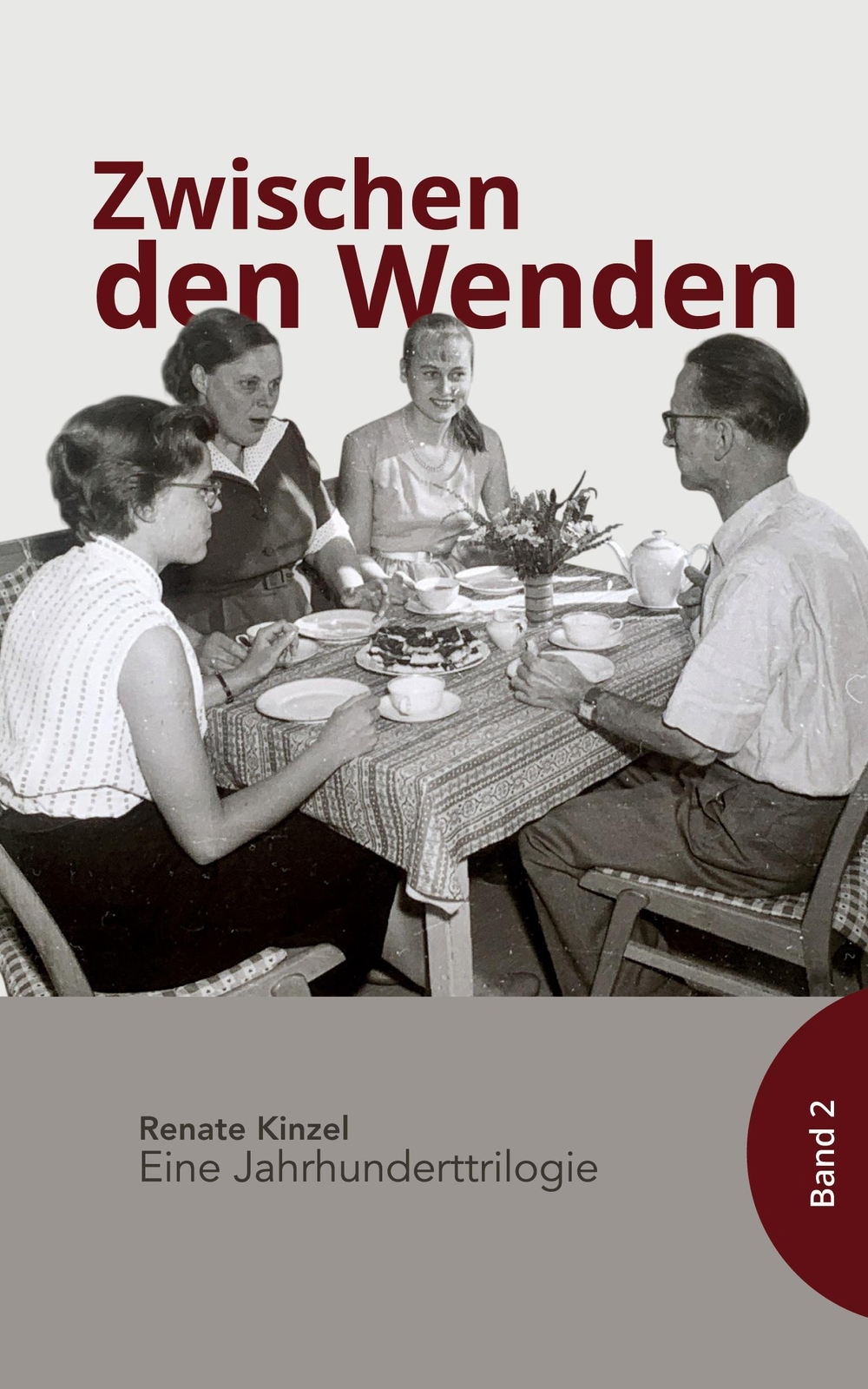 Thumbnail - Zwischen Den Wenden Eine Jahrhundert-trilogie Band 2 Renate Kinzel