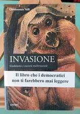 GIANANTONIO VALLI. INVASIONE. Effepi, 2010 (prima edizione)