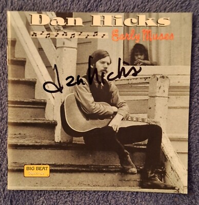 Dan Hicks (Early Muses) Cd Signed This Is For The True Dan Hicks Fan Like Myself