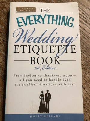 The Everything Wedding Etiquette Book