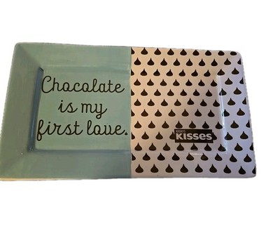 Hershey Kisses Rectangular Platter.''Chocolate Is My First Love '' W/Kisses NWT