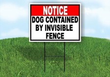 NOTICE DOG CONTAINED BY INVISIBLE FENCE NO DOG RED Yard Sign Road with Stand