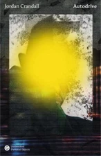 Autodrive (Goldsmiths Press / Unidentified Fictional Objects), Crandall, Jordan,