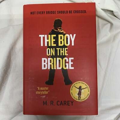 The Boy on the Bridge M. R. Carey
