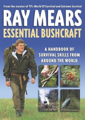 Essential Bushcraft Paperback Ray Mears