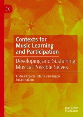 Contexts for Music Learning and Participation by Andrea Creec... - 9783030482619