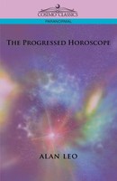 Alan Leo | The Progressed Horoscope | Taschenbuch | Englisch (2005)