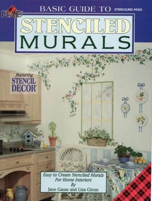 VTG!BASIC GUIDE TO STENCILED MURALS BY JANE GAUSS & LIZA GLENN!