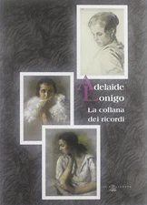 M. B. Rigobello Adelaide Lonigo. La collana dei ricordi. (Paperback) (UK IMPORT)