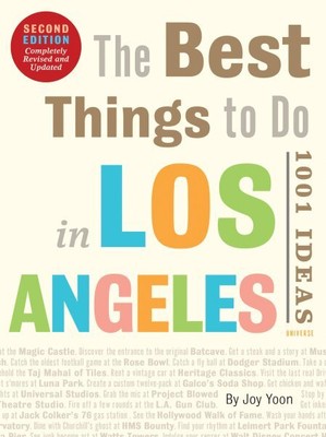 Best Things to Do in Los Angeles : 1001 Ideas--second Edition, Paperback by Y...