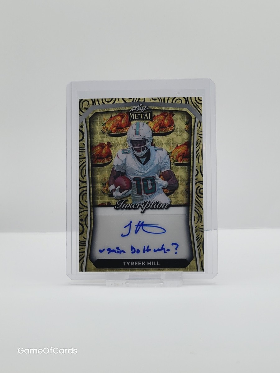 2024 Leaf Metal Thanksgiving TYREEK HILL Inscription Auto 1/1