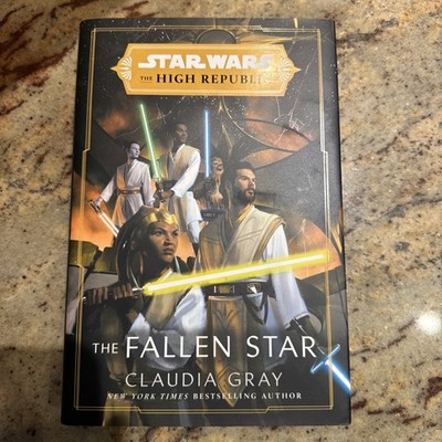 Star Wars: the Fallen Star (the High Republic) by Claudia Gray (2022, Hardcover)
