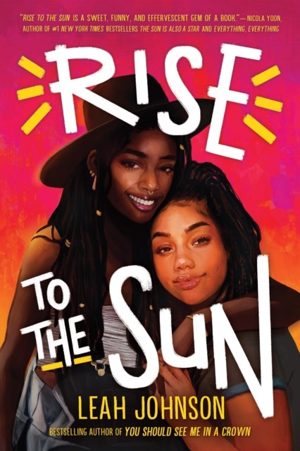 Rise to the Sun by Leah Johnson (Hardback Book)