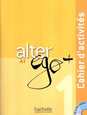 Alter Ego + 1 : Cahier d'activités + CD audio (French Edition)