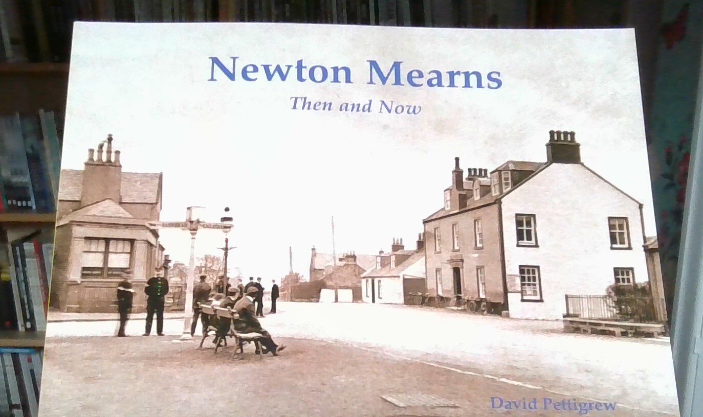 Newton Mearns Then & Now by David Pettigrew (Paperback, 2021) 9781840339178 NEW
