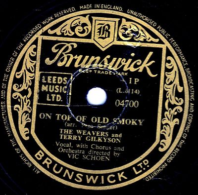 THE WEAVERS FOLK 78 ON TOP OF OLD SMOKY / ACROSS THE WIDE MISSOURI BRUN 04700 E-