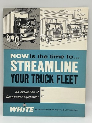 1964 WHITE STREAMLINE YOUR TRUCK FLEET An Evaluation of Fleet Power Brochure