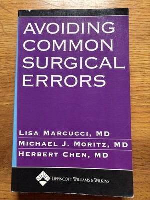 Avoiding Common Surgical Errors by Michael J. Moritz, Lisa Marcucci and Herbert