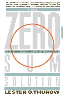 Thurow - Zero-Sum Solution - paperback or softback - E555z