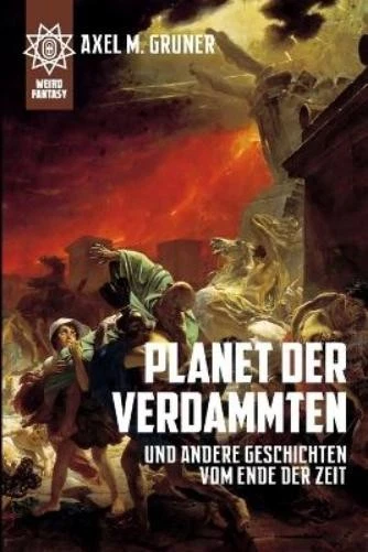 Axel M. Gruner Planet Der Verdammten (Poche) - Photo 1/1