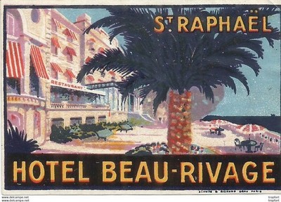 Altes HOTEL ETIKETT HOTEL BEAU RIVAGE ST RAPHAEL Beau-rivage 1900