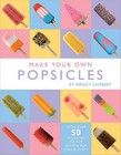 Make Your Own Ice Lollies by Nancy Lambert (Hardback, 2011)