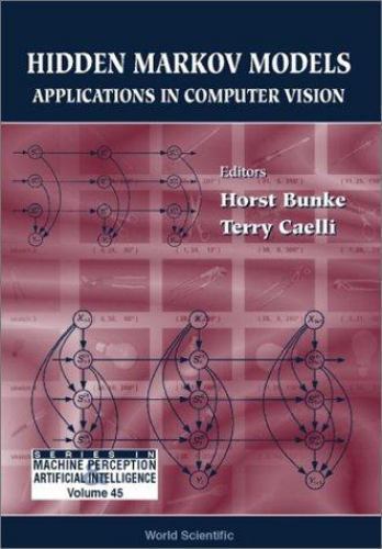 Series in Machine Perception and Artificial Intelligence: Hidden Markov ...