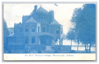 Dr. Sol C. Dickey s Cottage, Winona Lake Indiana IN Postcard