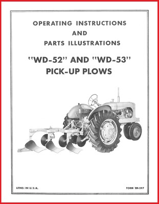 Allis Chalmers WD 52 & 53 Pick Up Plow Operator's Manual Snap