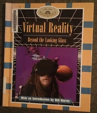 Virtual Reality : Beyond the Looking Glass by Elaine Pascoe - hardcover book
