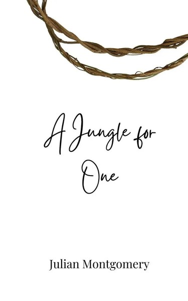 A Jungle For One | Julian Montgomery | Taschenbuch | Englisch | 2025-image