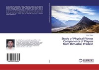 Study Of Physical Fitness Components Of Players From Himachal Pradesh Vishal Tha