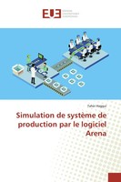 Taher Haggui | Simulation De SystèMe De Production Par Le Logiciel Arena | Buch