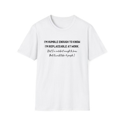 Inspiring Humble Quote T-Shirt, Motivational Tee, Gift for Friends, Work [...]