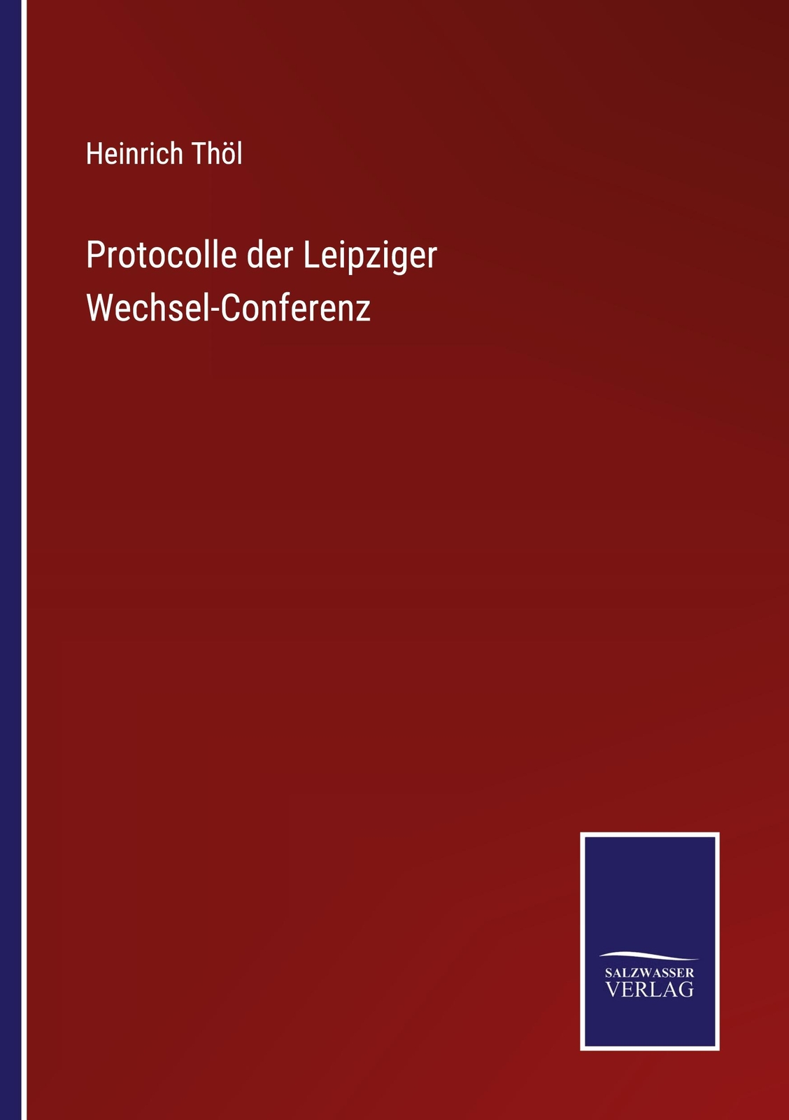 Protocolle Der Leipziger Wechsel-conferenz | Buch | 9783752552225